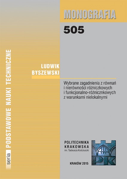 Wybrane zagadnienia z równań i nierówności różniczkowych i funkcjonalno-różniczkowych z warunkami nielokalnymi.