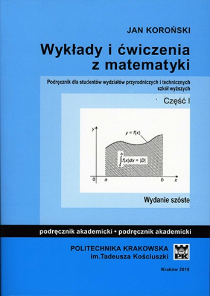 Wykłady i ćwiczenia z matematyki część I - wydanie szóste