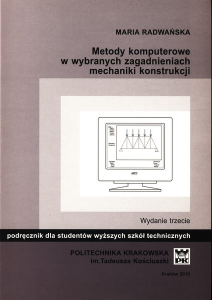 Metody komputerowe w wybranych zagadnieniach mechaniki konstrukcji