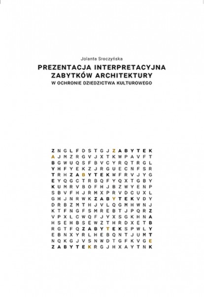 Prezentacja interpretacyjna zabytków architektury w ochronie dziedzictwa kulturowego