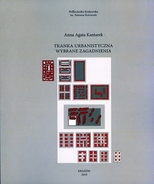 Tkanka urbanistyczna. Wybrane zagadnienia