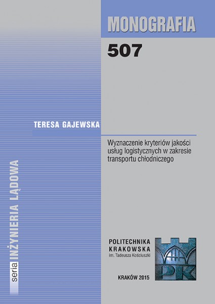 Wyznaczenie kryteriów jakości usług logistycznych w zakresie transportu chłodniczego