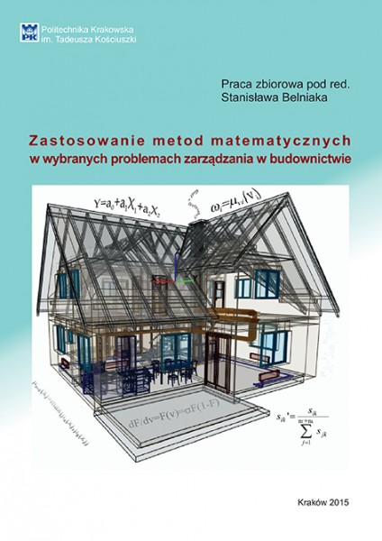 Zastosowanie metod matematycznych w wybranych problemach zarządzania w budownictwie