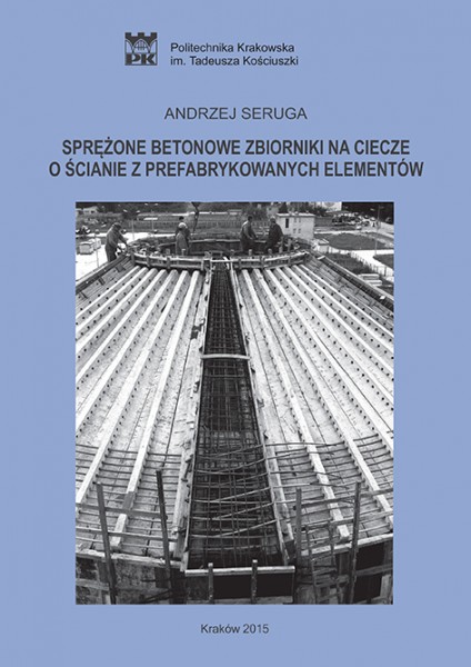 Sprężone betonowe zbiorniki na ciecze o ścianie z prefabrykowanych elementów