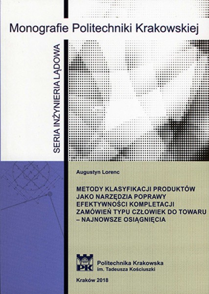 Metody klasyfikacji produktów jako narzędzia poprawy efektywności kompletacji zamówień typu człowiek do towaru - najnowsze osiągnięcia