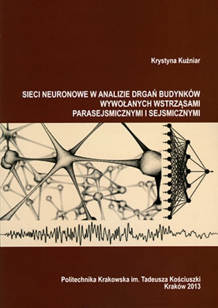 Sieci neuronowe w analizie drgań budynków wywołanych wstrząsami parasejsmicznymi i sejsmicznymi