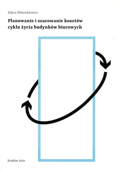 Planowanie i szacowanie kosztów cyklu życia budynków biurowych