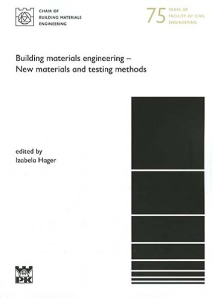 Building materials engineering New materials and testing methods