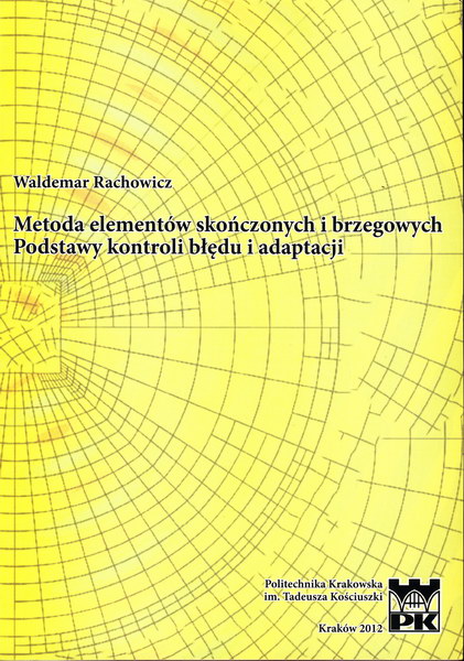 Metoda elementów skończonych i brzegowych. Podstawy kontroli błędu i adaptacji