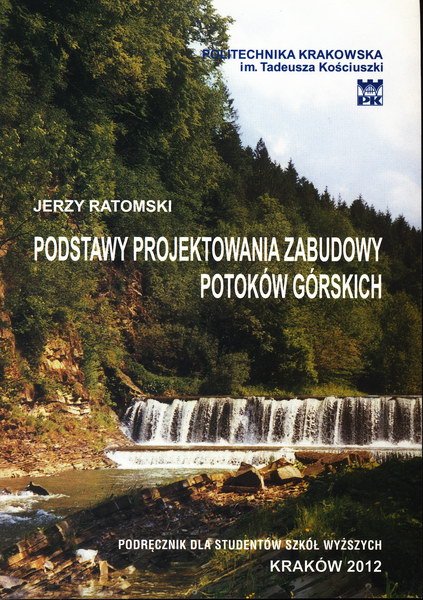 Podstawy projektowania zabudowy potoków górskich