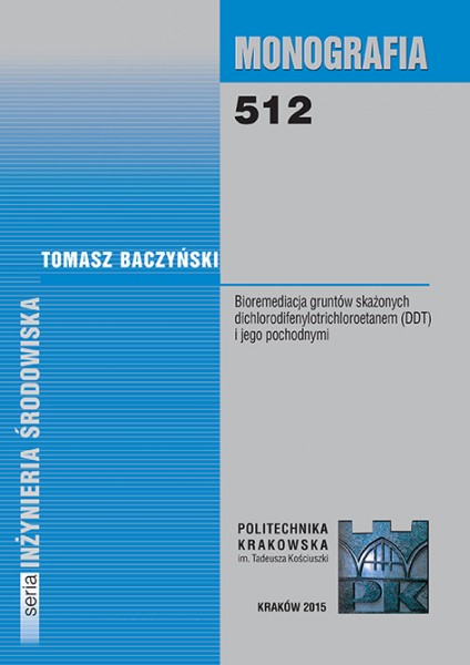 Bioremediacja gruntów skażonych dichlorodifenylotrichloroetanem (DDT) i jego pochodnymi