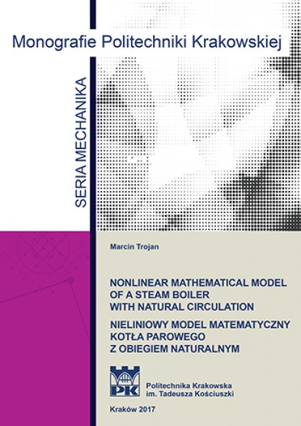 Nieliniowy model Matematyczny kotła parowego z obiegiem naturalnym / Nonlinear mathematical model of a steam boiler with natural circulation