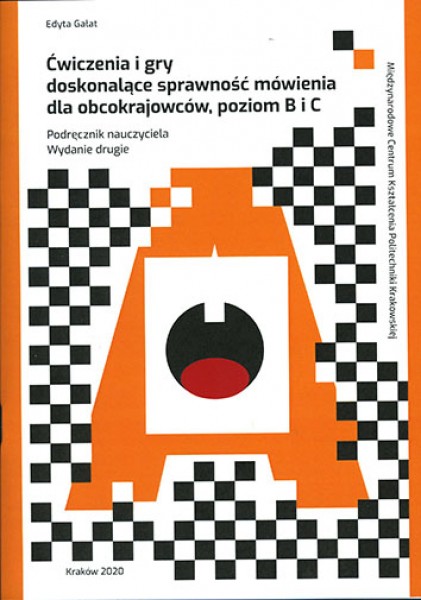 Ćwiczenia i gry doskonalące sprawność mówienia dla obcokrajowców, poziom B i C