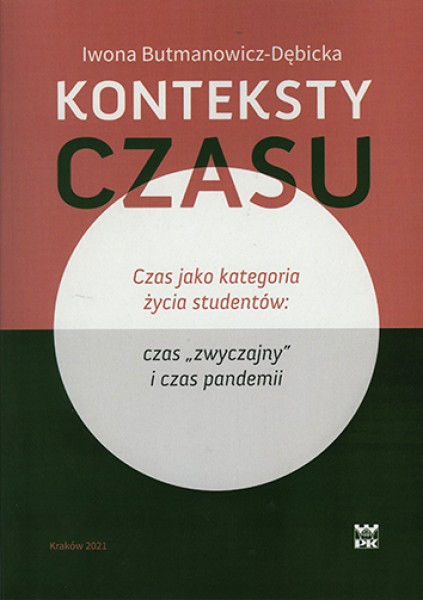 Konteksty czasu, Czas jako kategoria życia studentów, czas zwyczajny i czas pandemii