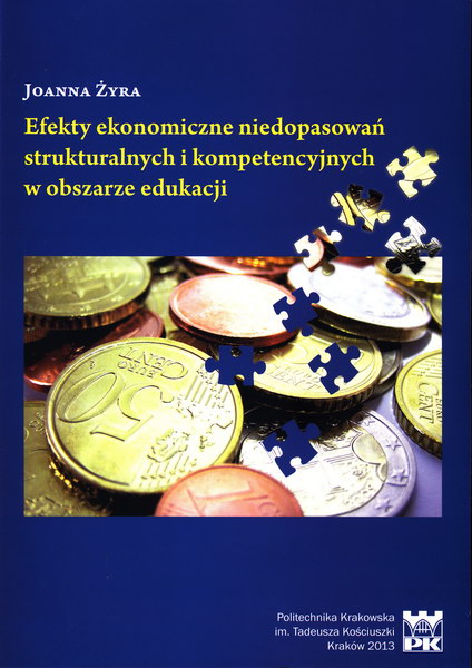 Efekty ekonomiczne niedopasowań strukturalnych i kompetencyjnych w obszarze edukacji