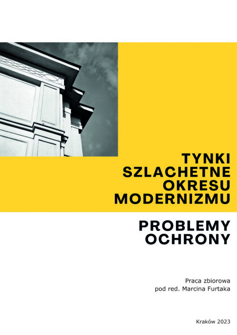 Tynki szlachetne okresu modernizmu. Problemy ochrony