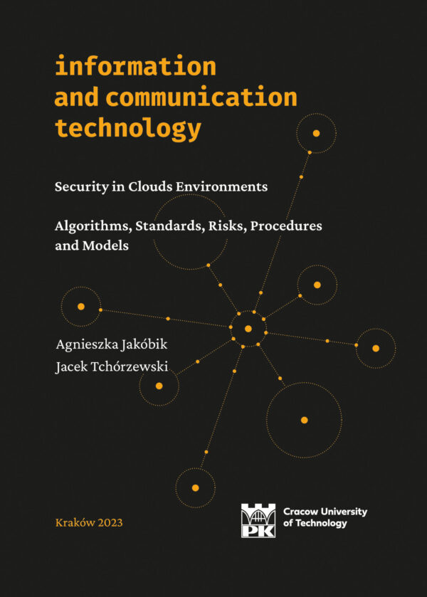 Security in Clouds Environments. Security in Clouds Environments Algorithms, Standards, Risks, Procedures and Models
