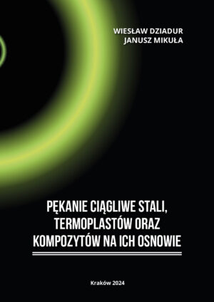 Pękanie ciągliwe stali, termoplastów oraz kompozytów na ich osnowie