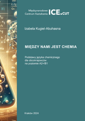 Między nami jest chemia. Podstawy języka chemicznego dla obcokrajowców na poziomie A2+/B1