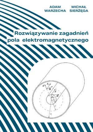 Rozwiązywanie zagadnień pola elektromagnetycznego