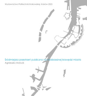 Śródmiejska przestrzeń publiczna na nadbrzeżnej krawędzi miasta