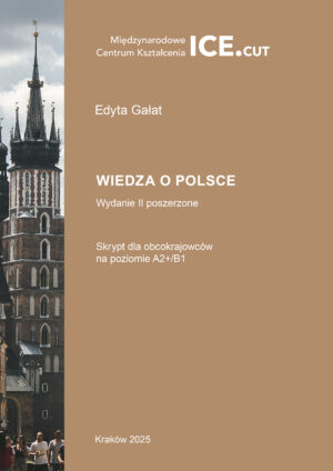 Wiedza o Polsce. Wydanie II poszerzone. Skrypt dla obcokrajowców na poziomie A2+/B1