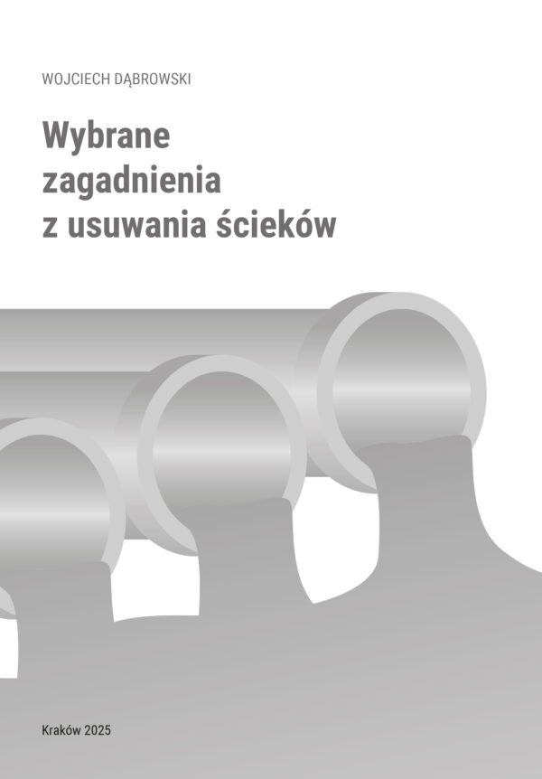 Wybrane zagadnienia z usuwania ścieków